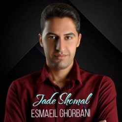 Esmaeil Ghorbani – Jade Shomal